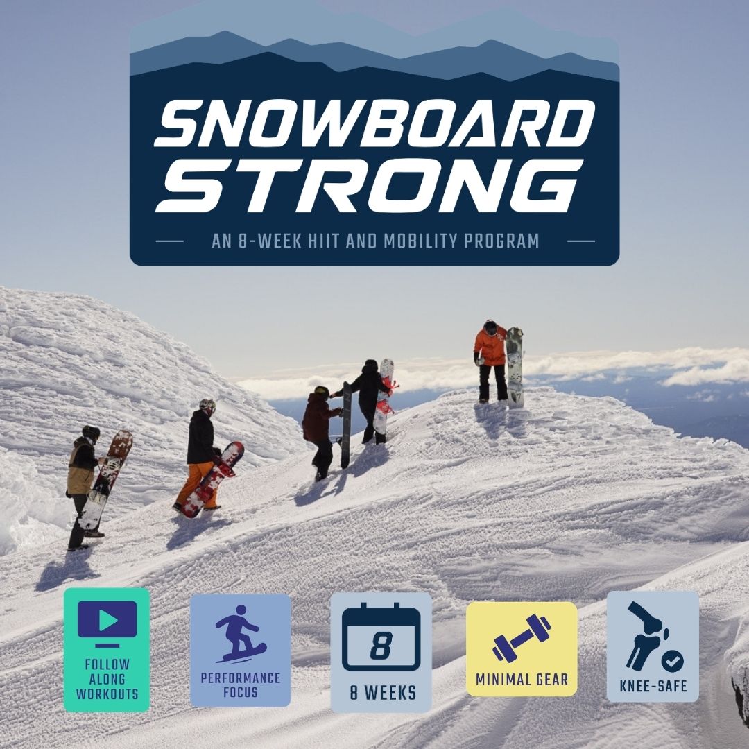 Snowboard Strong — 8-Week HIIT & Mobility Program for Snowboarders