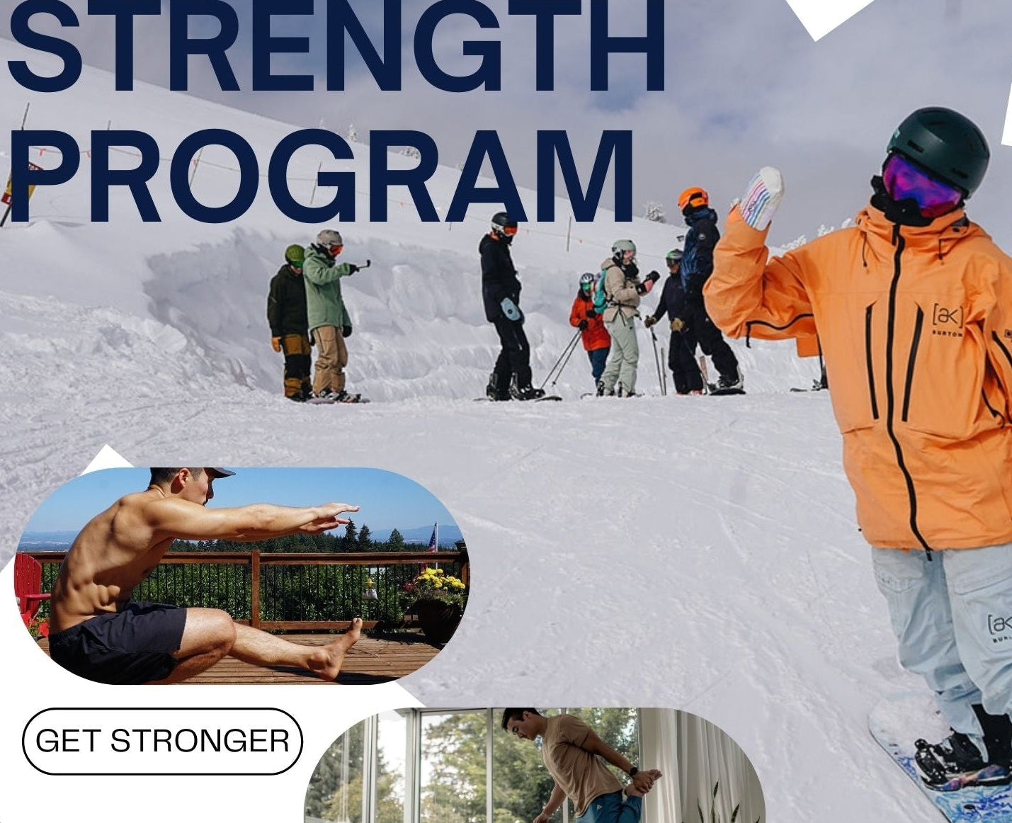 Person on a snowboard with text about a bodyweight strength program and images of people exercising indoors.